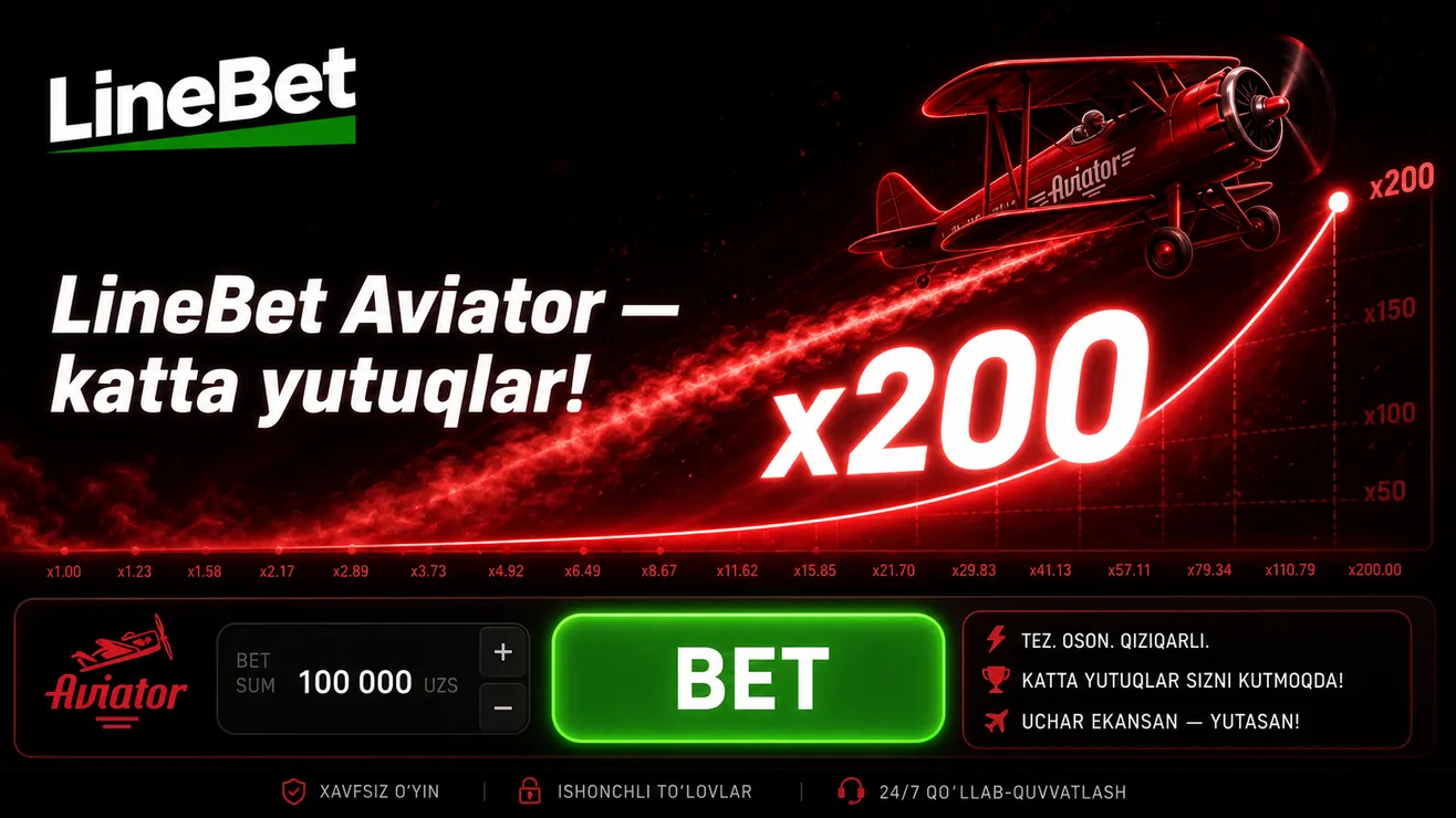 Linebet Aviator bonus JVIP promokod sport kazino O'zbekiston UZS